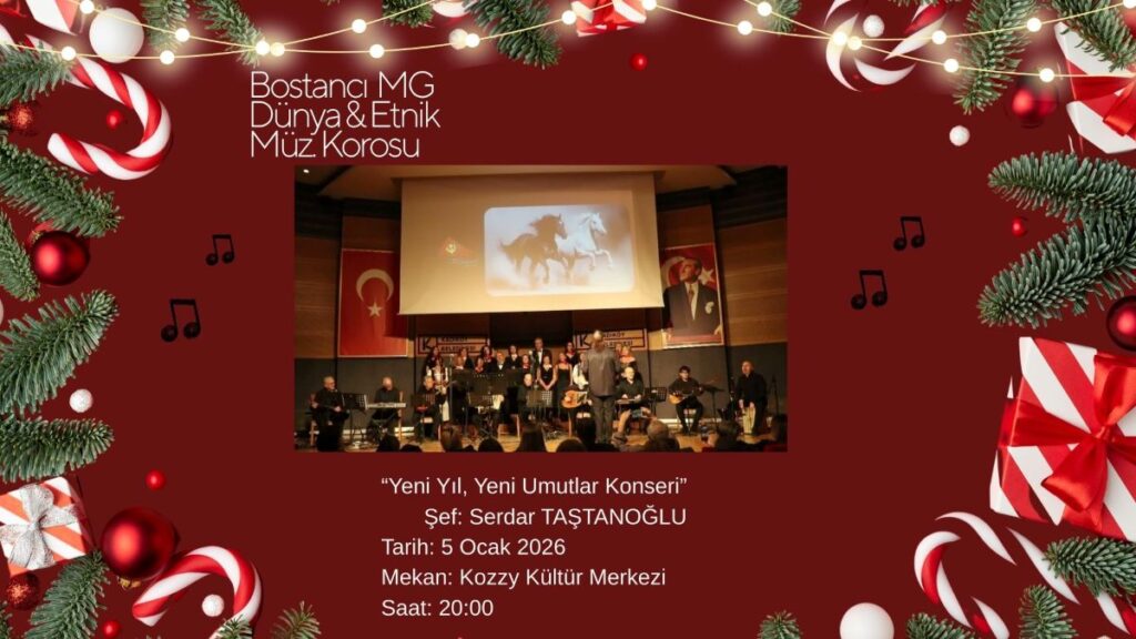 5 Ocak 2026 –  Yeni Yıla Umutla: Bostancı Dünya ve Etnik Korosu’ndan Büyüleyici Konser